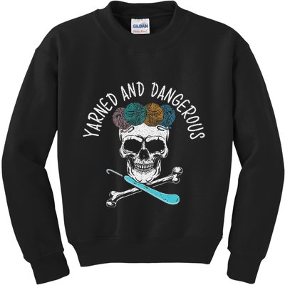 Yarned And Dangerous Crochet Crocheting Yarn Collector Kids Sweatshirt