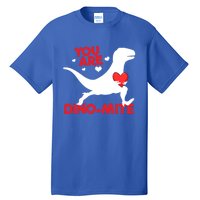 You Are Dinocool Giftmite Dinosaur Valentines Day Dinosaur Gift Tall T-Shirt