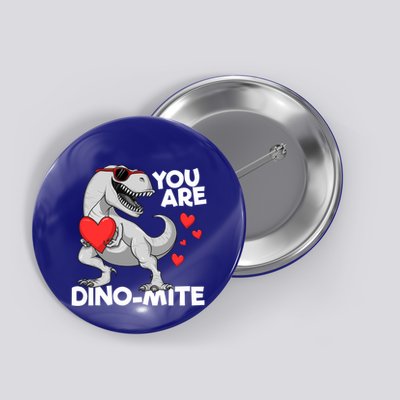 You Are Dinogiftmite Tgiftrex Dinosaur Valentines Day Trex Funny Gift Button