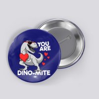 You Are Dinogiftmite Tgiftrex Dinosaur Valentines Day Trex Funny Gift Button