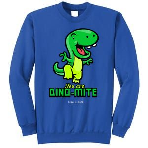 You Are Dinogreat Giftmite Gift Sweatshirt