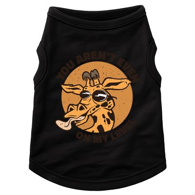 You Aren't Even On My Level Funny Doggie Tank