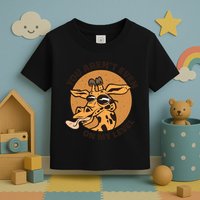 You Aren't Even On My Level Funny Toddler T-Shirt