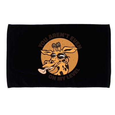 You Aren't Even On My Level Funny Microfiber Hand Towel