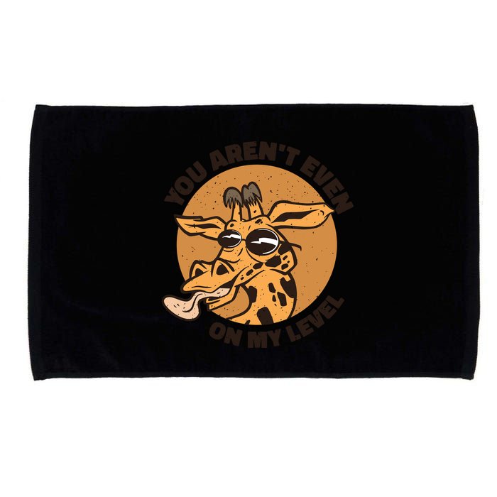 You Aren't Even On My Level Funny Microfiber Hand Towel