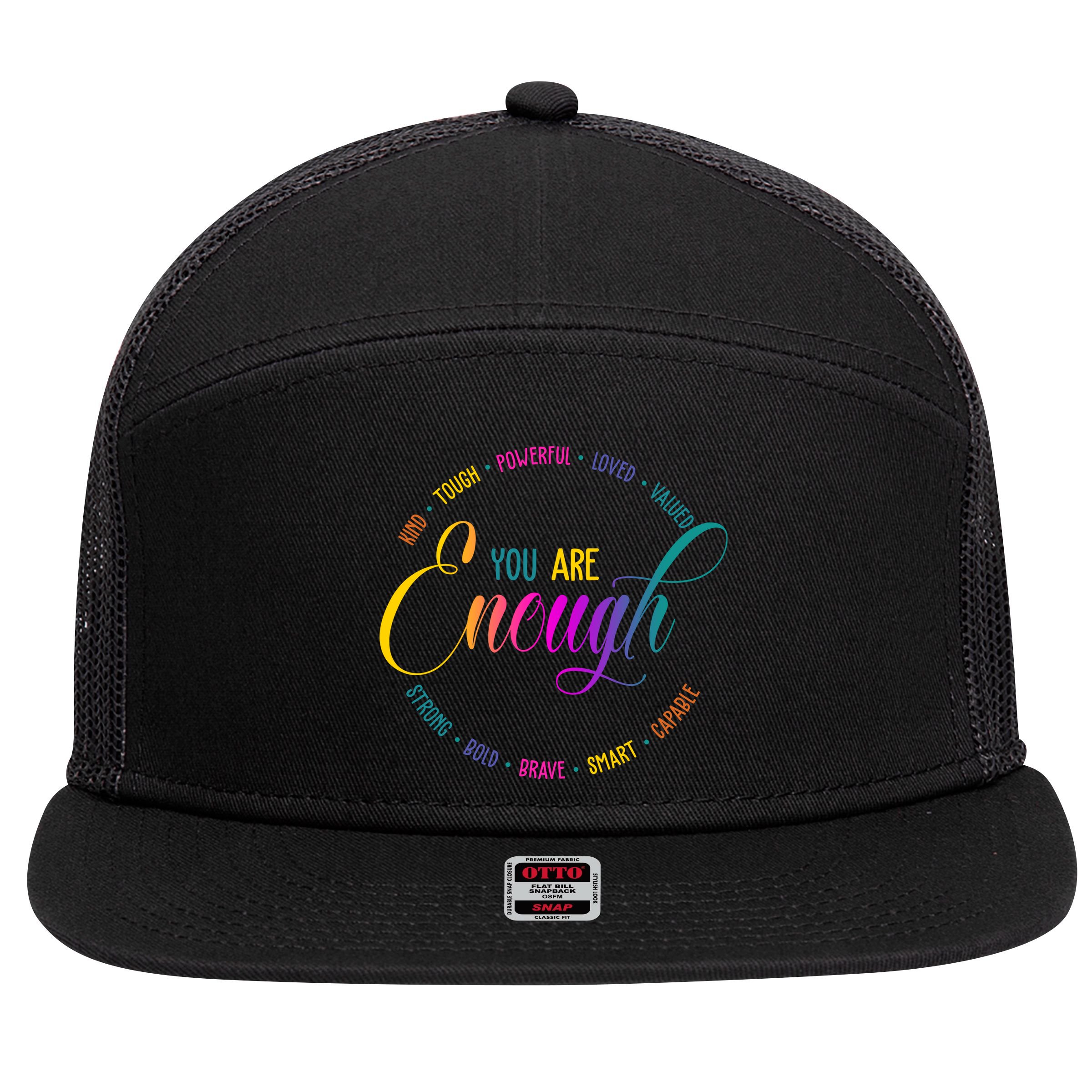 You Are Enough Kindness Quote 7 Panel Mesh Trucker Snapback Hat