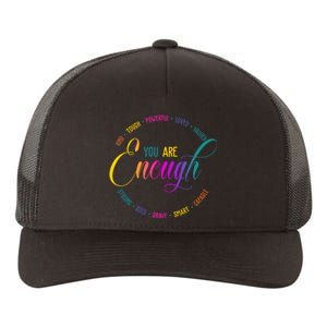 You Are Enough Kindness Quote Yupoong Adult 5-Panel Trucker Hat