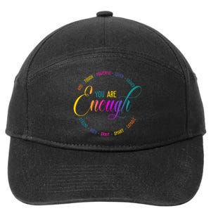 You Are Enough Kindness Quote 7-Panel Snapback Hat