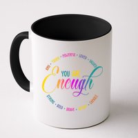 You Are Enough Kindness Quote Mug