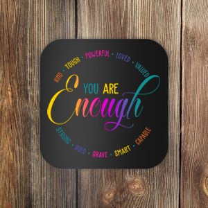 You Are Enough Kindness Quote Coaster