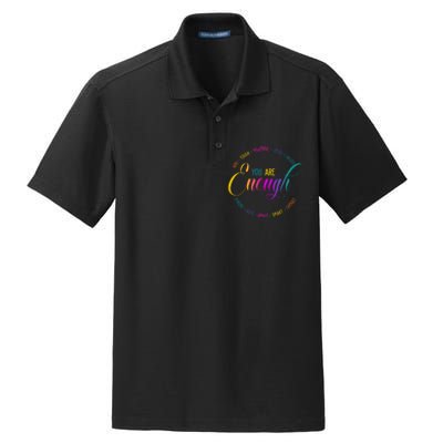 You Are Enough Kindness Quote Dry Zone Grid Polo