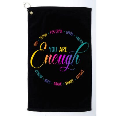 You Are Enough Kindness Quote Golf Towel