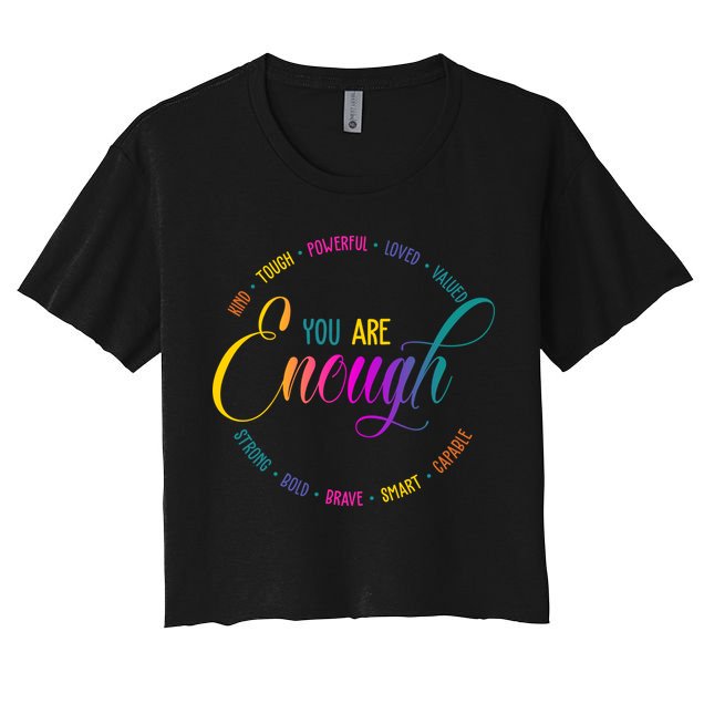 You Are Enough Kindness Quote Crop Top