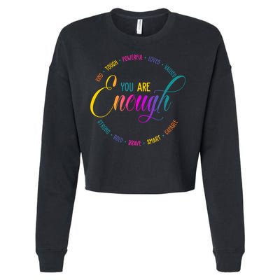 You Are Enough Kindness Quote Cropped Pullover Crew