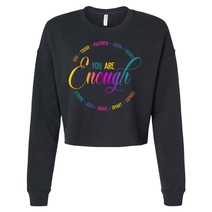 You Are Enough Kindness Quote Cropped Pullover Crew