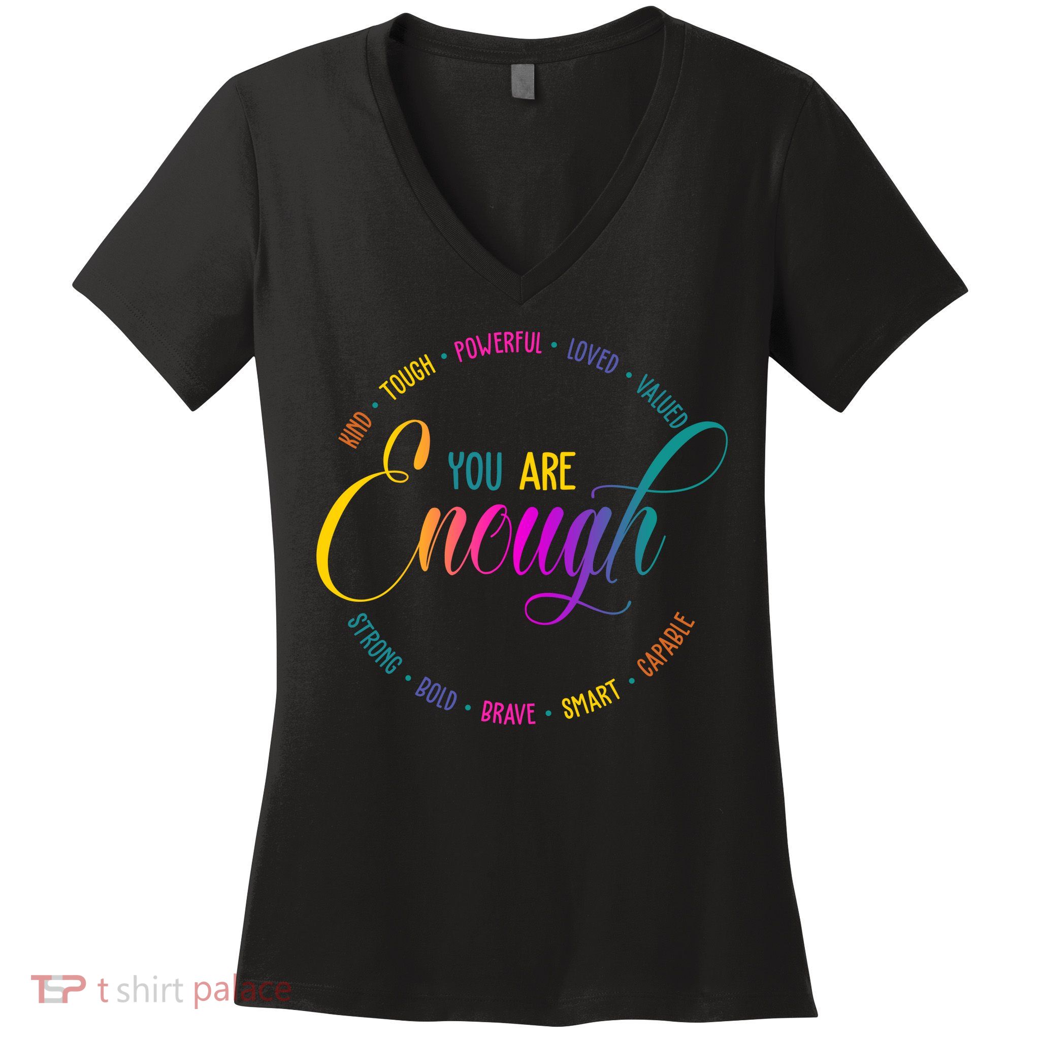 You Are Enough Kindness Quote Women's V-Neck T-Shirt