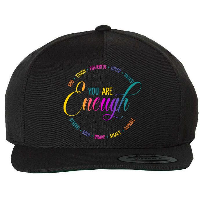 You Are Enough Kindness Quote Wool Snapback Cap