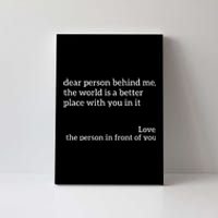 You Are Enough Dear Person Behind Me Love Awareness Peace Canvas