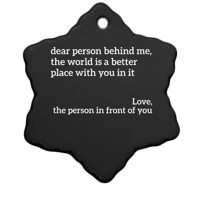 You Are Enough Dear Person Behind Me Love Awareness Peace Ceramic Star Ornament