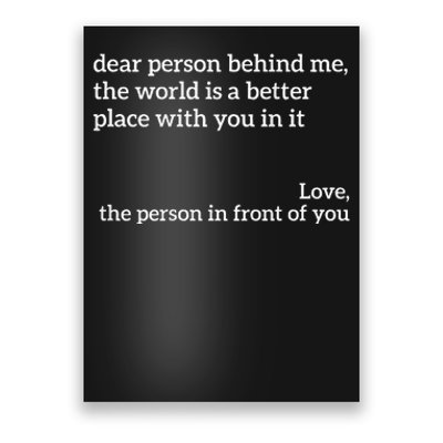 You Are Enough Dear Person Behind Me Love Awareness Peace Poster