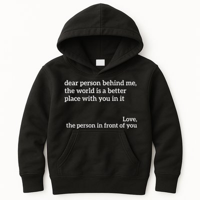 You Are Enough Dear Person Behind Me Love Awareness Peace Kids Hoodie