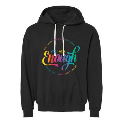 You Are Enough LGBT Pride Month Gay Lesbian Rainbow Ally Garment-Dyed Fleece Hoodie