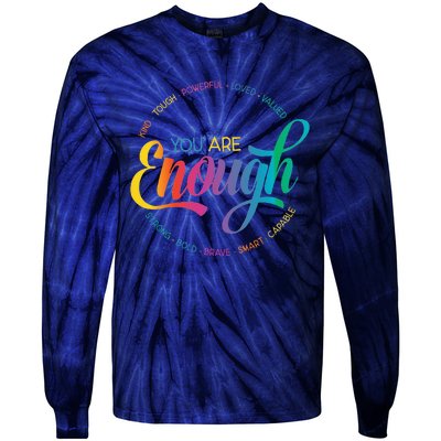 You Are Enough LGBT Pride Month Gay Lesbian Rainbow Ally Tie-Dye Long Sleeve Shirt