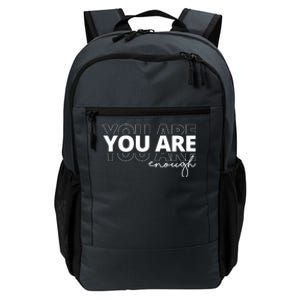 You Are Enough Inspiring Quote Daily Commute Backpack