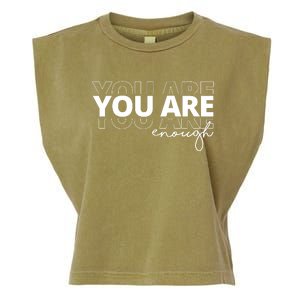 You Are Enough Inspiring Quote Garment-Dyed Women's Muscle Tee