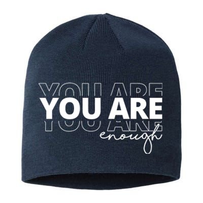 You Are Enough Inspiring Quote Sustainable Beanie