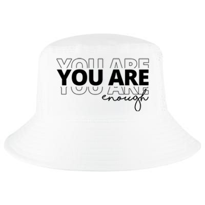 You Are Enough Inspiring Quote Cool Comfort Performance Bucket Hat