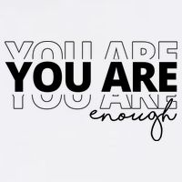 You Are Enough Inspiring Quote Button