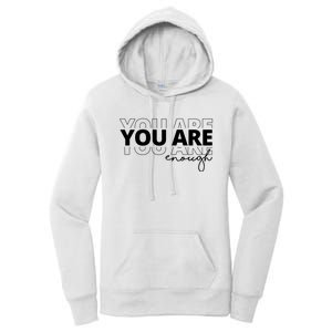 You Are Enough Inspiring Quote Women's Pullover Hoodie