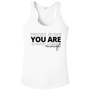 You Are Enough Inspiring Quote Ladies PosiCharge Competitor Racerback Tank