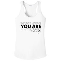 You Are Enough Inspiring Quote Ladies PosiCharge Competitor Racerback Tank