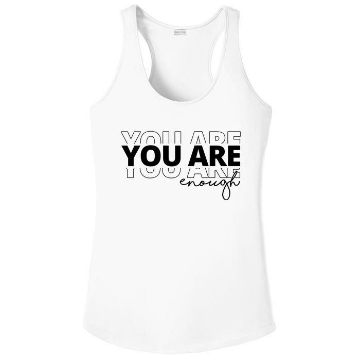 You Are Enough Inspiring Quote Ladies PosiCharge Competitor Racerback Tank