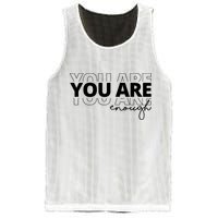 You Are Enough Inspiring Quote Mesh Reversible Basketball Jersey Tank