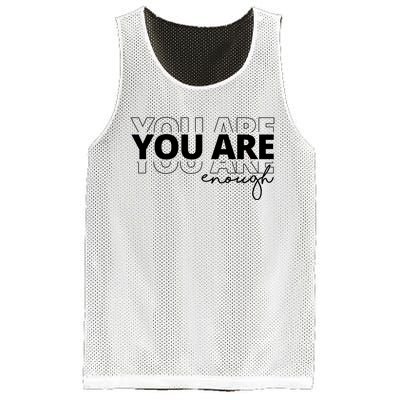 You Are Enough Inspiring Quote Mesh Reversible Basketball Jersey Tank