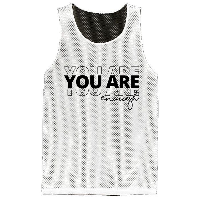 You Are Enough Inspiring Quote Mesh Reversible Basketball Jersey Tank