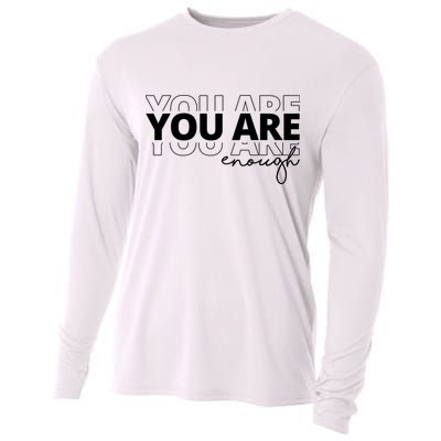 You Are Enough Inspiring Quote Cooling Performance Long Sleeve Crew