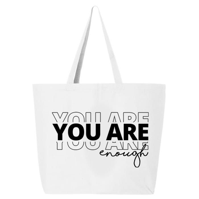 You Are Enough Inspiring Quote 25L Jumbo Tote