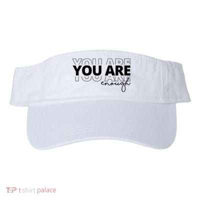 You Are Enough Inspiring Quote Visor