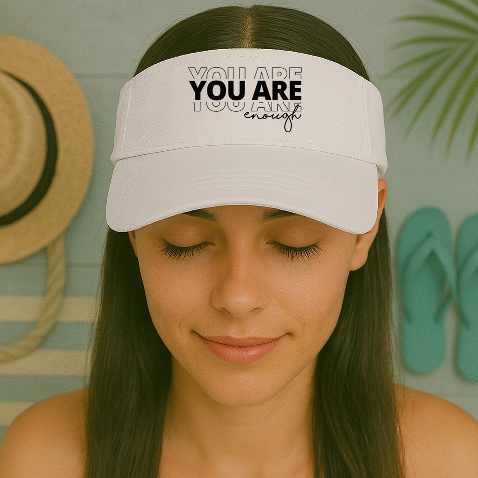 You Are Enough Inspiring Quote Visor