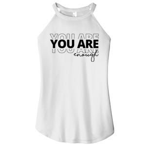 You Are Enough Inspiring Quote Women's Perfect Tri Rocker Tank