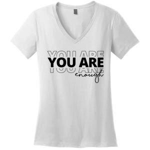 You Are Enough Inspiring Quote Women's V-Neck T-Shirt