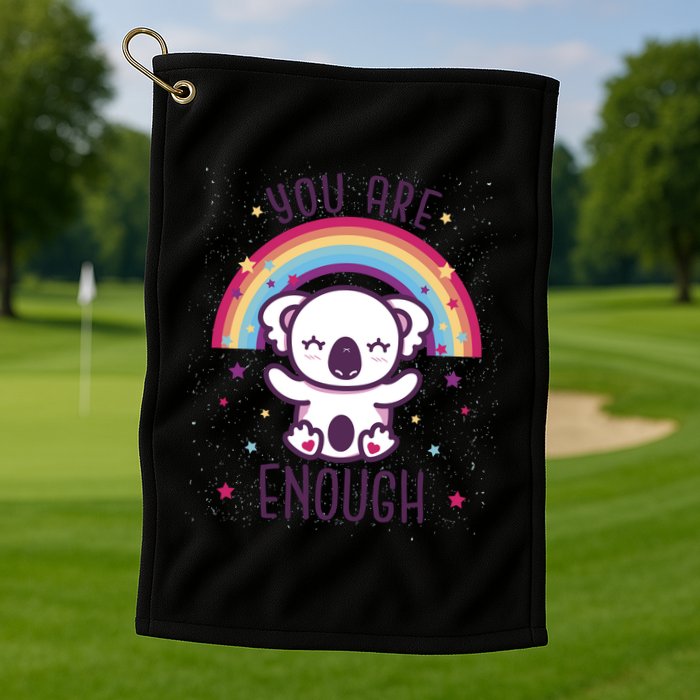 You Are Enough Koala Golf Towel