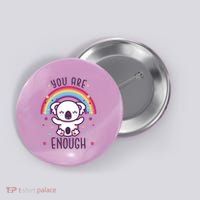 You Are Enough Koala Button