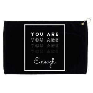 You Are Enough Grommeted Golf Towel