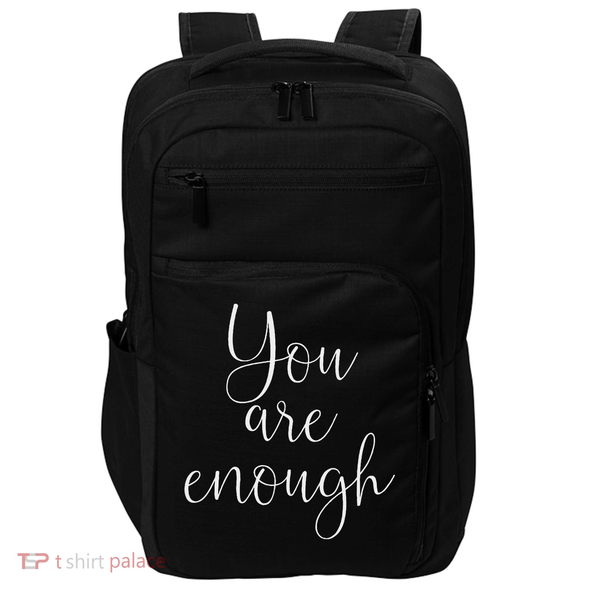 You Are Enough Quote Motivational Saying Positivity Gift Impact Tech Backpack