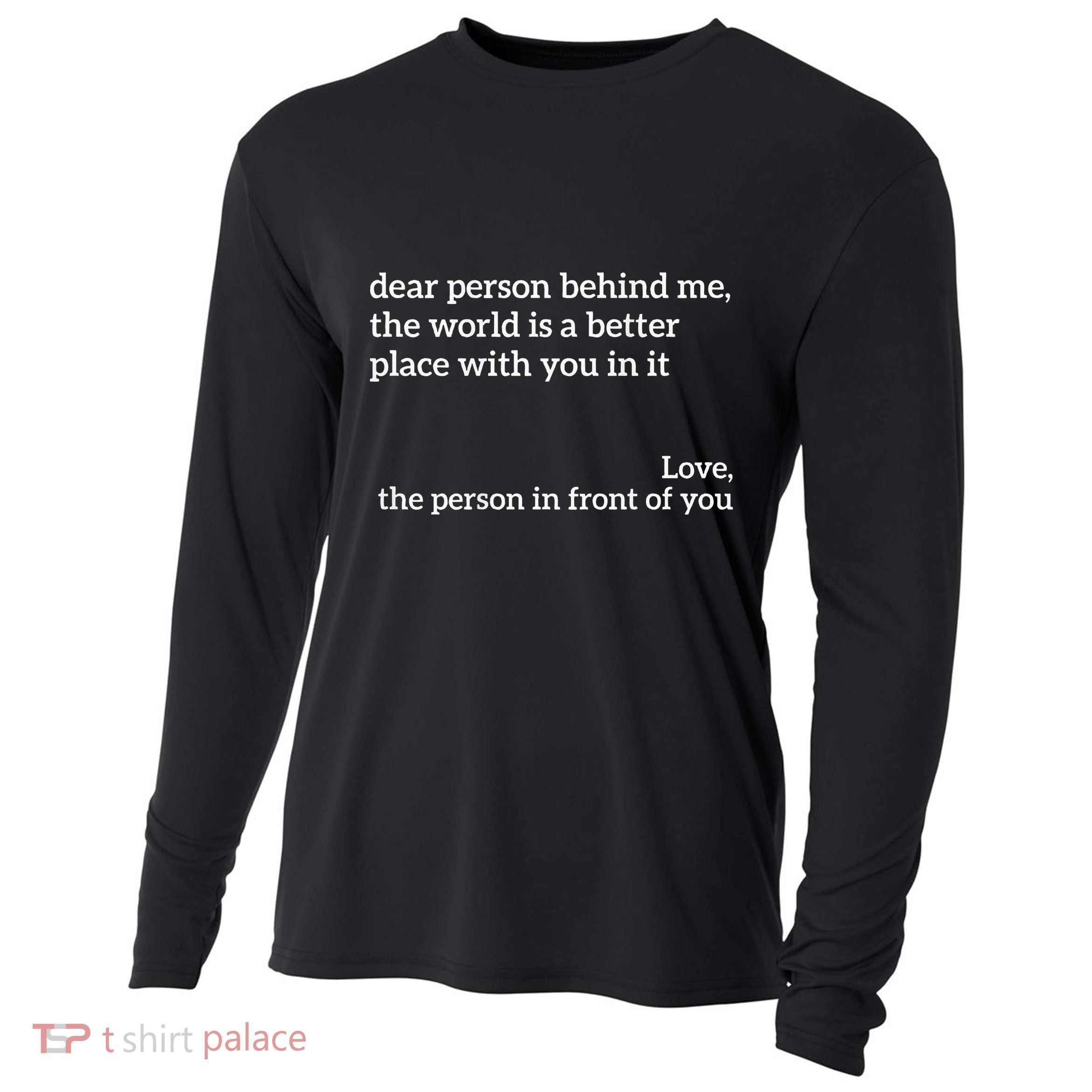 You Are Enough Dear Person Behind Me Love Awareness Peace Cooling Performance Long Sleeve Crew